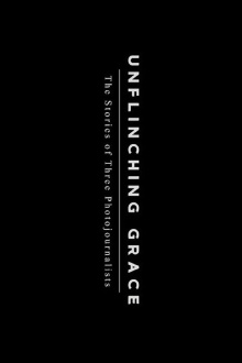 Unflinching Grace Trailer
