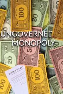 Ungoverned Monopoly Trailer