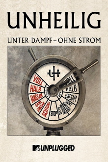 Unheilig – MTV Unplugged »Unter Dampf – Ohne Strom« Trailer
