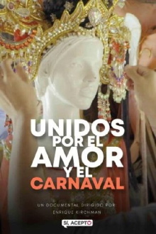 Unidos por el amor y el carnaval Trailer