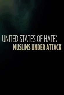 United States of Hate: Muslims Under Attack Trailer