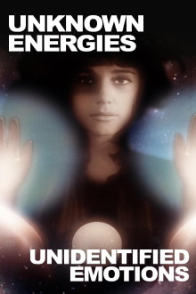 Unknown Energies, Unidentified Emotions Trailer