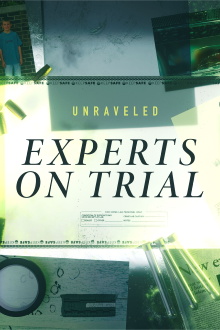 Unraveled: Experts on Trial Trailer