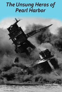 Unsung Heroes of Pearl Harbor Trailer