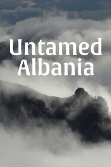 Untamed Albania Trailer
