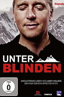 Unter Blinden: Das extreme Leben des Andy Holzer Trailer