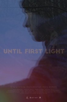 Until First Light Trailer
