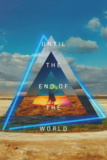 Until the End of the World Trailer