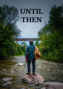 Until Then Trailer