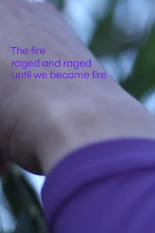 Until we became fire and fire us Trailer