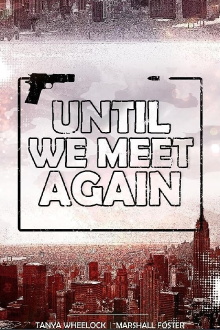 Until We Meet Again Trailer