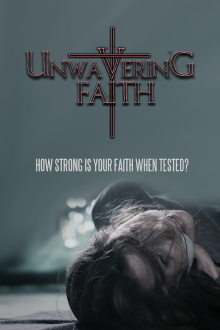 Unwavering Faith Trailer
