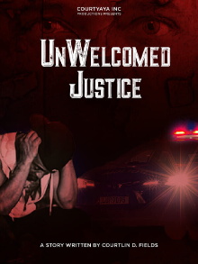 UnWelcomed Justice Trailer