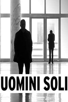 Uomini soli Trailer