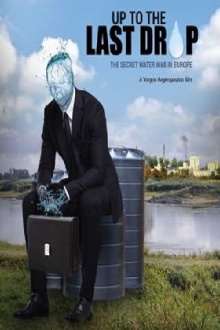 Up to the Last Drop: The Secret Water War in Europe Trailer