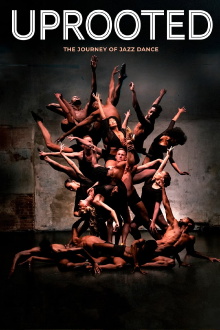 Uprooted: The Journey of Jazz Dance Trailer