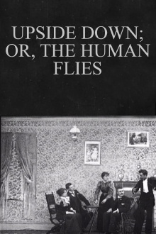 Upside Down; or, The Human Flies Trailer