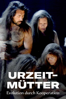 Urzeit-Mütter - Evolution durch Kooperation Trailer