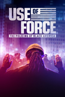 Use of Force: The Policing of Black America Trailer