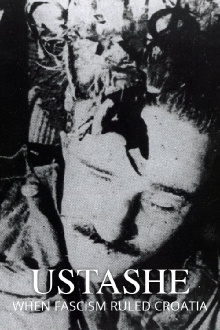 Ustashe: When Fascism Ruled Croatia Trailer