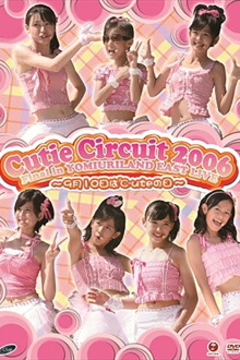 ℃-ute 2006 Cutie Circuit Final in YOMIURI LAND EAST LIVE ~9gatsu 10ka wa ℃-ute no Hi~ Trailer