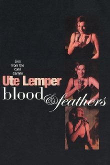Ute Lemper: Blood & Feathers Trailer