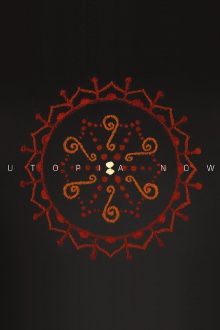 Utopia Now Trailer