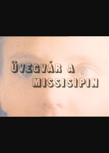 Üvegvár a Mississippin Trailer