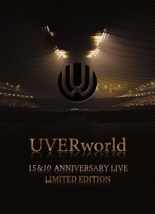 UVERworld: 15 & 10 Anniversary Live Trailer