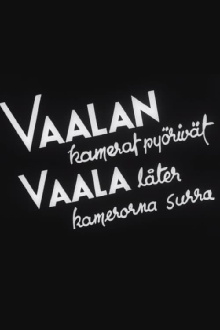Vaalan kamerat pyörivät Trailer