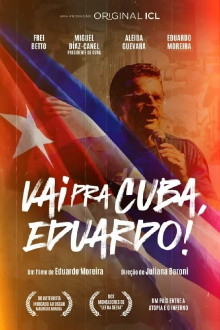 Vai Pra Cuba, Eduardo! Trailer