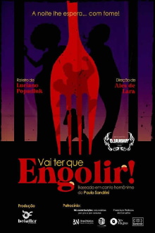 Vai ter que Engolir! Trailer