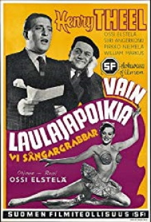 Vain laulajapoikia Trailer