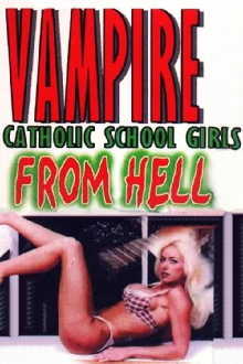 Vampire Catholic School Girls from Hell Trailer