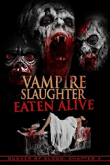 Vampire Slaughter: Eaten Alive Trailer