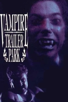 Vampire Trailer Park Trailer