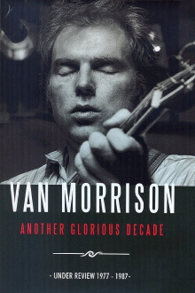 Van Morrison: Another Glorious Decade Trailer