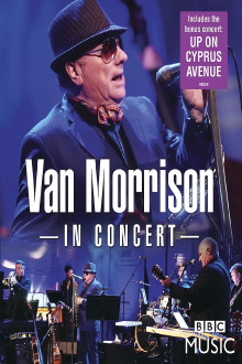 Van Morrison: In Concert Trailer
