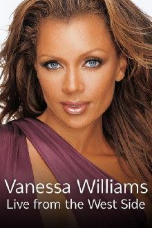 Vanessa Williams: Live From the West Side Trailer