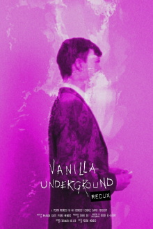 Vanilla Underground:REDUX Trailer