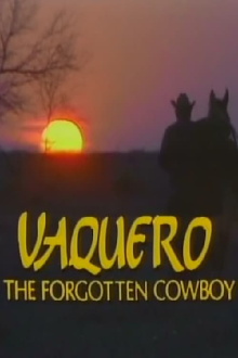 Vaquero: The Forgotten Cowboy Trailer