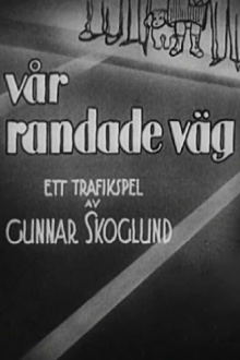Vår randade väg Trailer