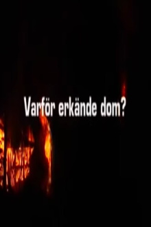 Varför erkände dom? Trailer