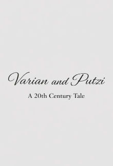 Varian & Putzi: A 20th Century Tale Trailer