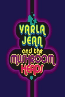 Varla Jean and the Mushroomheads Trailer