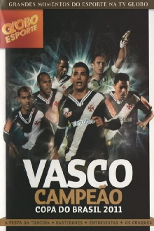 Vasco: Campeão da Copa do Brasil 2011 Trailer