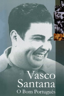 Vasco Santana: O Bom Português Trailer