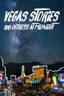 Vegas Stories:100 Degrees at Midnight Trailer