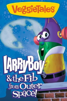 VeggieTales: LarryBoy & the Fib from Outer Space! Trailer