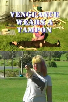 Vengeance Wears a Tampon Trailer